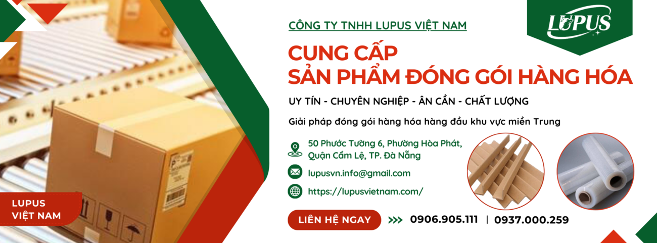 Công ty TNHH Lupus Việt Nam - Cung cấp vật liệu đóng gói Đà Nẵng