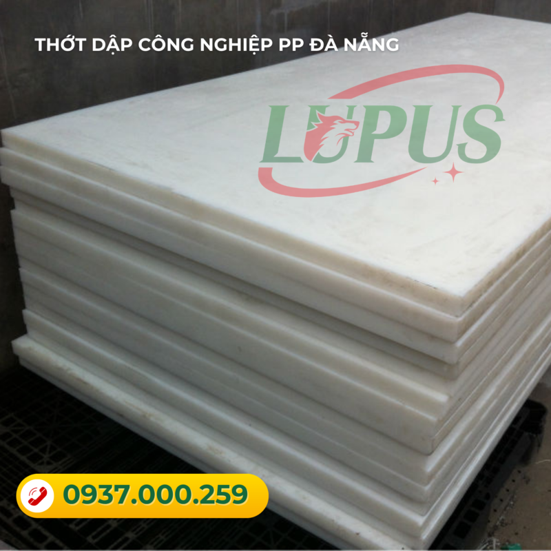 Thớt dập nhựa công nghiệp PP Đà Nẵng - Lupus Việt Nam - 0937.000.259